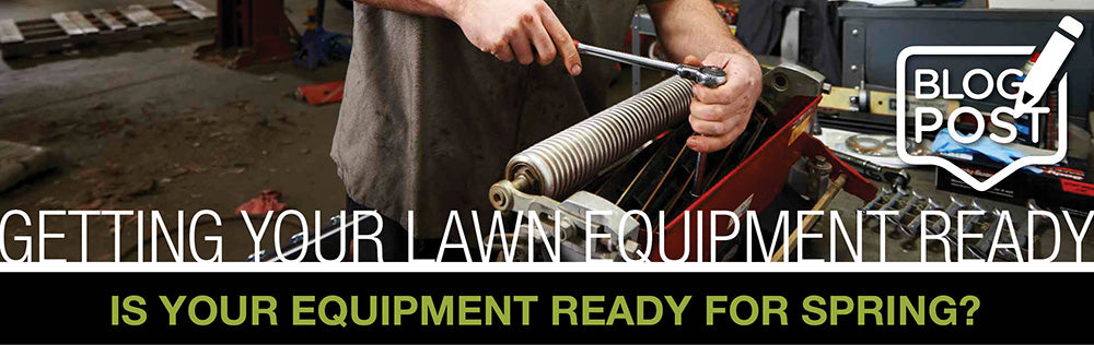 Is Your Lawn Equipment Spring Ready?